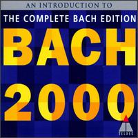Bach 2000: An Introduction to the Complete Bach Edition von Various Artists
