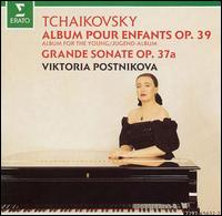 Tchaikovsky: Album pour enfants, op. 39/Grande Sonate, op. 37a von Viktoria Postnikova
