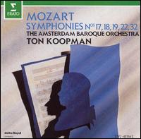 Mozart: Symphonies Nos. 17, 18, 19, 22, 32 von Ton Koopman