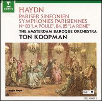 Haydn: Pariser Sinfonien Nos. 83 "La Poule", 84 & 85 "La Reine" von Ton Koopman