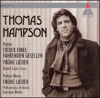 Mahler: 5 frühe Lieder / Lieder eines fahrenden Gesellen von Thomas Hampson