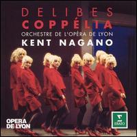 Delibes: Coppélia von Kent Nagano