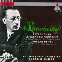 Igor Stravinsky: Petrouchka; The Rite of Spring; The Firebird von Eliahu Inbal