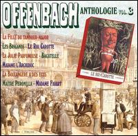 Offenbach Anthologie, Vol. 3 von Various Artists