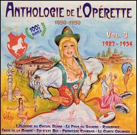 Anthologie de l'Opérette, 1850-1950: Vol. 3, 1927-1934 von Various Artists