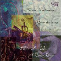 Cello Alchemy-Music from Russia & Eastern Europe von Karen Kaderavek