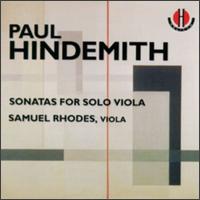 Hindemith: Sonatas for Solo Viola von Samuel Rhodes