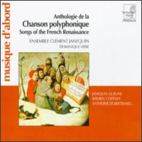 Chanson polyphonique: Songs of the French Renaissance von Ensemble Clément Janequin