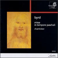 William Byrd: Missa In Tempore Paschali von Chanticleer