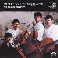 Mendelssohn String Quartets von Eroica Quartet