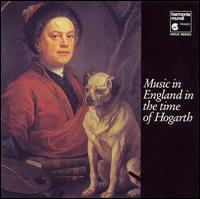 Music in England in the Time of Hogarth von Various Artists