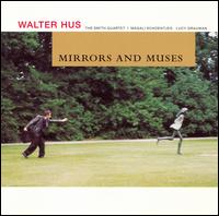 Walter Hus: Mirrors and Muses von Walter Hus