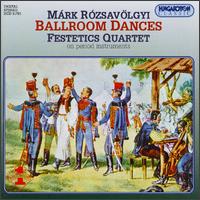 Rózsavölgyi: Ballroom Dances von Festetics Quartet
