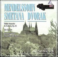 Smetana, Mendelssohn and Dvorak von Bruno Walter