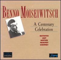 Benno Moiseiwitsch: A Centenary Celebration von Benno Moiseiwitsch