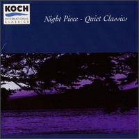 Night Piece-Quiet Classics von Various Artists
