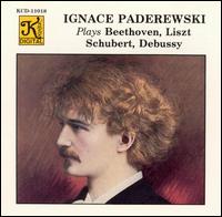 Ignace Paderewski Plays Beethoven, Liszt, Schubert, Debussy von Ignace Jan Paderewski