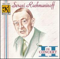 Sergei Rachmaninoff: In Concert II von Sergey Rachmaninov