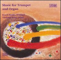 Music for Trumpet & Organ von Kamil Rosko