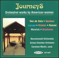 Journeys: Orchestral Works by American Women von Carolann Martin