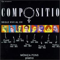 Compositio: Piano Music for Women Composers von Mònica Pons