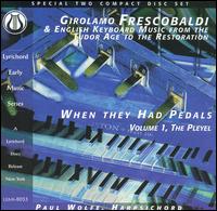 When They Had Pedals, Vol. 1: The Pleyel von Paul Wolfe