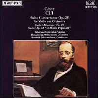 César Cui: Suite Concertante, Op. 25; Suite Miniature, Op. 20; In Modo Populari, Op. 43 von Takako Nishizaki