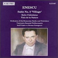 George Enescu: Suite No. 3 "Village"; Suite Châtelaine; Voix de la Nature von Various Artists
