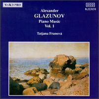 Glazunov: Piano Music, Vol.1 von Tatiana Franova