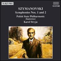 Szymanowski: Symphony Nos. 1 & 2 von Karol Stryja
