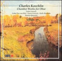 Charles Koechlin: Chamber Works for Oboe von Various Artists