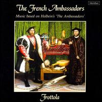 The French Ambassadors, Music based on Holbein's 'The Ambassadors' von Frottola