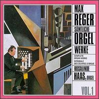 Reger: Samtlich Orgelwerke, Vol.1 von Rosalinde Haas