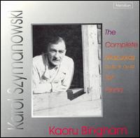 Karol Szymanowski: The Complete Mazurkas Op.50 & Op.62 For Piano von Kaoru Bingham