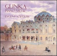 Glinka: Piano Music von Evgeny Soifertis