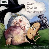 Tales Told in the Winds von Rainier Chamber Winds