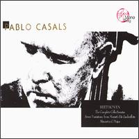 Beethoven: The Complete Cello Sonatas von Pablo Casals