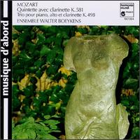 Mozart: Quintette avec clarinet K. 581; Trio pour piano, alto et clarinette K. 498 von Ensemble Walter Boeykens