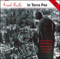 Frank Martin: In Terra Pax von Various Artists