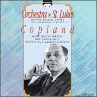 Aaron Copland: Music for the Theatre; Music for Movies; Quiet City; Clarinet Concerto von Various Artists