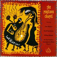 Lou Harrison: The Perilous Chapel von Various Artists