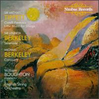 Tippett: Corelli Fantasia; Lennox Berkeley: Serenade; Michael Berkeley: Coronach von William Boughton