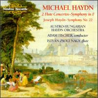 Michael Haydn: 2 Flute Concertos; Symphony in F; Joseph Haydn: Symphony No. 22 von Adam Fischer