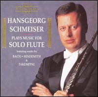Hansgeorg Schmeiser plays music for Solo Flute von Various Artists