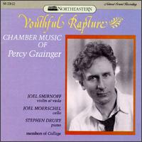 Youthful Rapture: Chamber Music of Percy Grainger von Various Artists