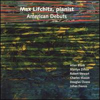 American Debuts: Piano Music by American Composers von Max Lifchitz
