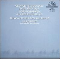 George W. Chadwich: Symphony No. 2; Horatio Parker: A Northern Ballad von Julius Hegyi