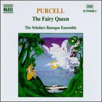 Purcell: The Fairy Queen von Scholars Baroque Ensemble