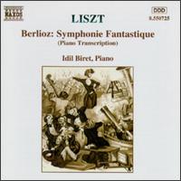Liszt: Berlioz Symphonie Fantastique (Piano Transcription) von Idil Biret