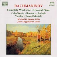 Rachmaninov: Complete Works for Cello and Piano von Micheal Grebanier